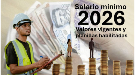 Salario mínimo 2026: nuevo valor y aplicación en nómina